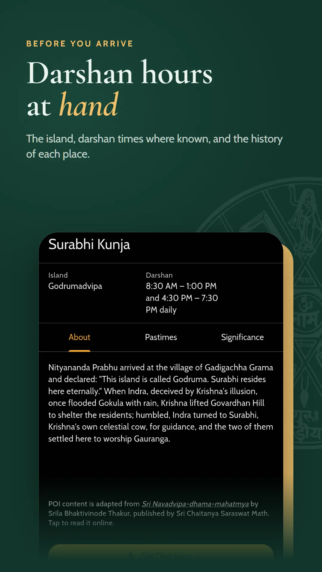 Darshan hours, island and history of a holy place